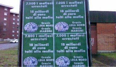 I manifesti della Lega Lombarda  che ringraziano Maroni per la lotta alla mafia. Ma chi ringrazia i magistrati ed i poliziotti?