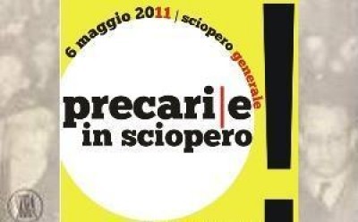 Precari/e in sciopero! 6 maggio 2011 .