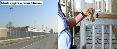 Detenuto si impicca nel carcere di Cremona|S.Ravelli