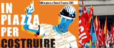 Edili in piazza a Roma il 3 marzo|Cgil-Cisl-Uil