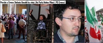 Perché a Crema Stefania Bonaldi ha vinto . Ne Parla Matteo Piloni ( PD Crema) 