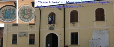 Il “fascio littorio” sul Municipio  di Voltido. Reperto storico o apologia di fascismo ?