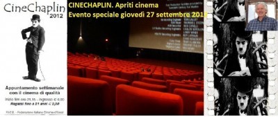 CINECHAPLIN. Apriti cinema evento speciale giovedì 27 settembre 2012