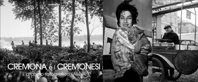 CREMONA E I CREMONESI in mostra l’archivio fotografico Faliva