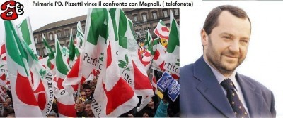 Primarie PD. La telefonata con Pizzetti che vince il confronto con Magnoli.