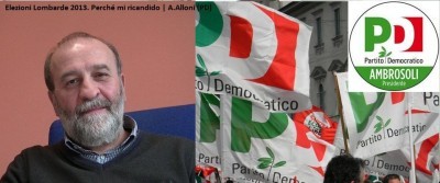 Elezioni Lombarde 2013. Perché mi ricandido | A.Alloni (PD)