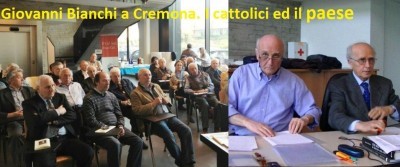 Giovanni Bianchi a Cremona. I cattolici ed il paese (video)