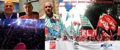 1°maggio 2013. Diritti Legalità Prima di tutto il Lavoro|Palmieri, De Maria, Grossi (video)