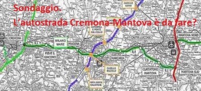 Sondaggio.L’autostrada Cremona-Mantova è da fare?