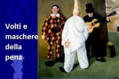 Volti e maschere della pena 