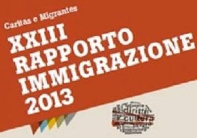 Rapporto Immigrazione Caritas e Migrantes 2013