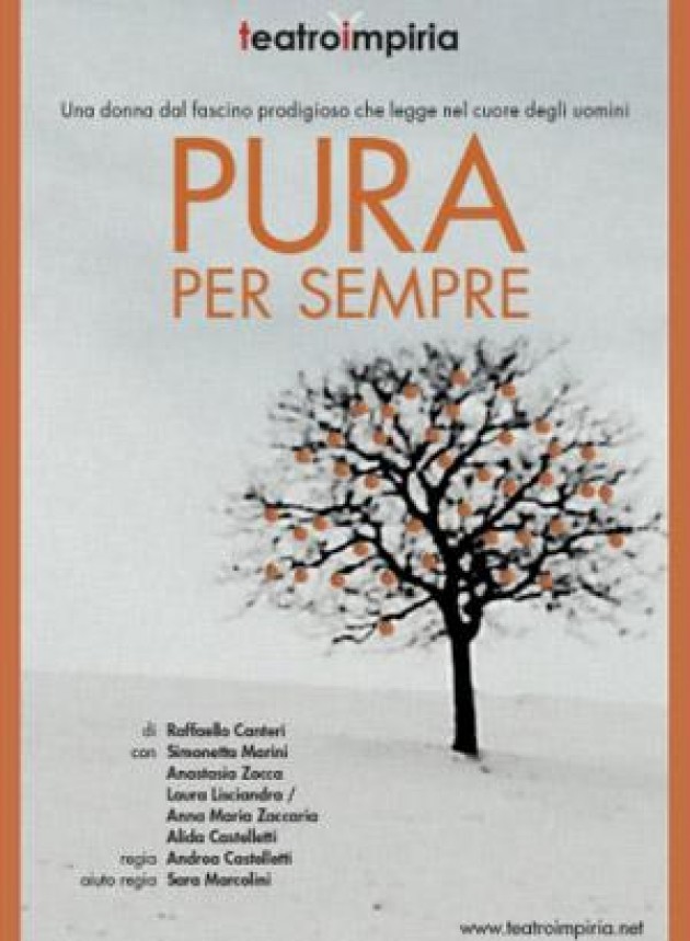 “Pura per sempre” lo spettacolo-sorpresa del Teatro Impiria