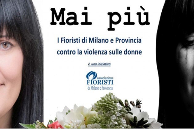 Dai fioristi milanesi la campagna “Mai Più” contro la violenza sulle donne