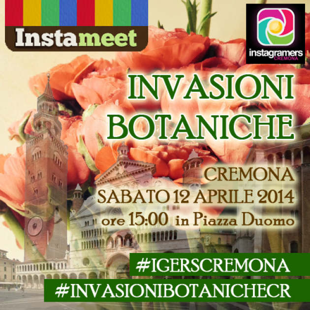 Per le Invasioni Botaniche un raduno degli utenti Instagram di Cremona