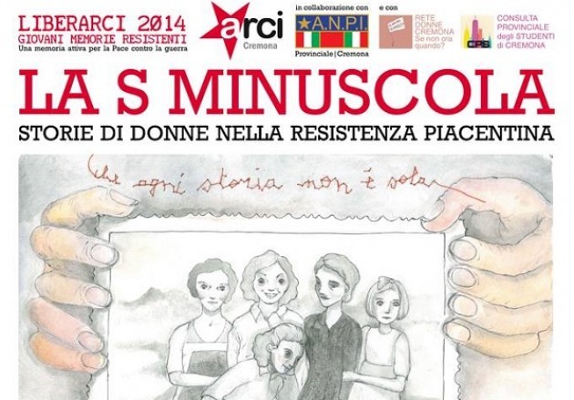 LA S MINUSCOLA storie di donne nella resistenza piacentina