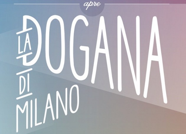 Milano. Apre ‘La Dogana’, la nuova 