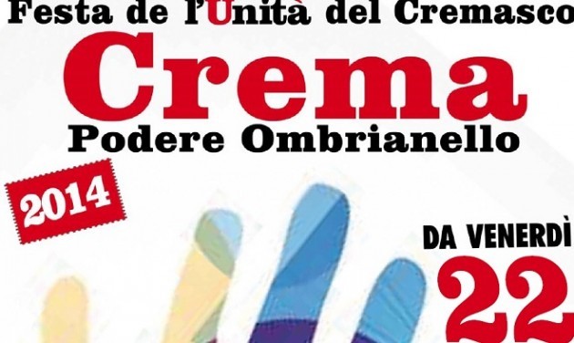 Cremona Parte il 22 agosto la Festa dell’Unità 2014 di Crema