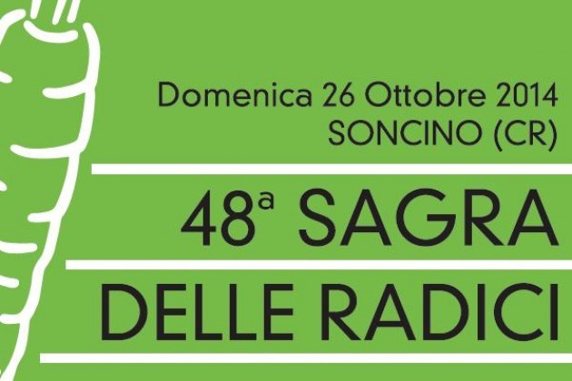 In provincia di Cremona arriva la tradizionale Sagra delle Radici di Soncino