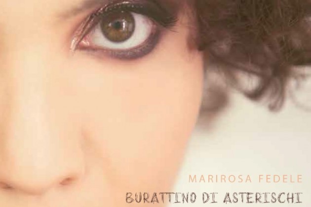 È ‘Burattino Di Asterischi’ il singolo di debutto di Marirosa Fedele