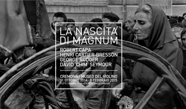 La Nascita di Magnum, una grande mostra al Museo del Violino