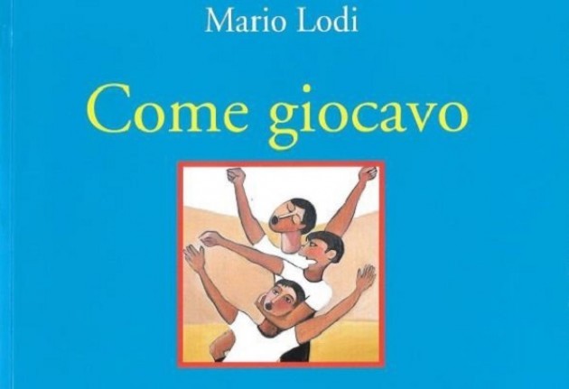 Omaggio a Mario Lodi  L’importanza del giocare