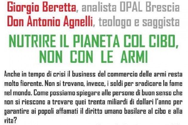 ‘Nutrire il pianeta col cibo, non con le armi’, a Cremona un incontro