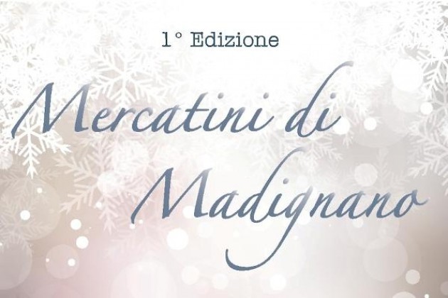 Mercatini di Natale in provincia di Cremona, domenica a Madignano
