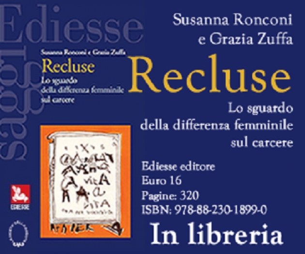 Le Recluse.  Lo sguardo della differenza femminile sul carcere 