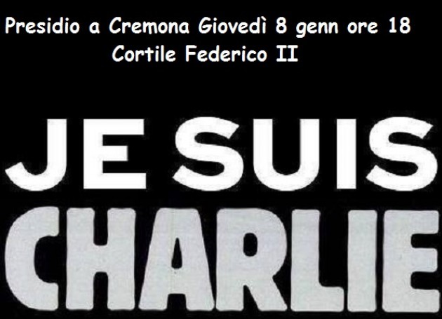 Charlie Hebdo. L’ 8 gennaio 2015 ore 18 tutta Cremona al presidio di condanna e solidarietà