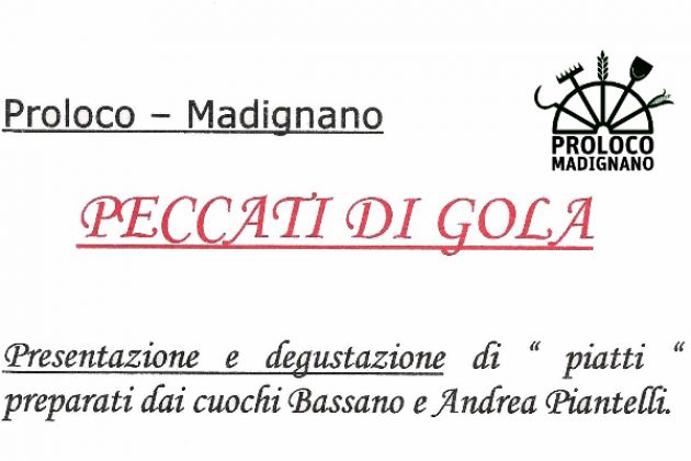 A Madignano ‘Peccati di gola’, in provincia di Cremona uno sguardo a Expo 2015