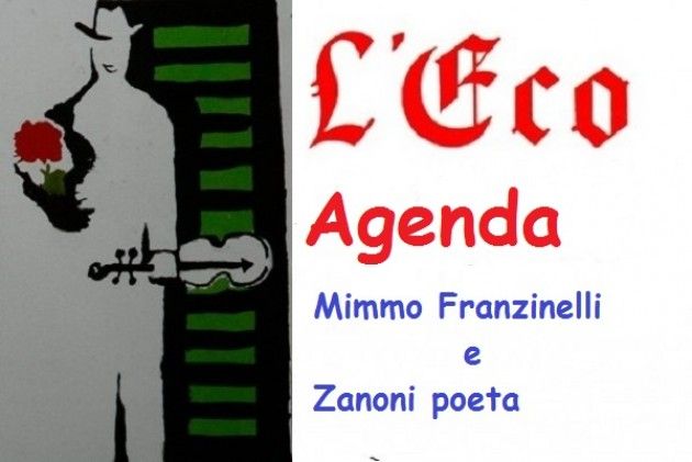 L’Eco Agenda eventi: Franzinelli e Zanoni Poeta Dialettale