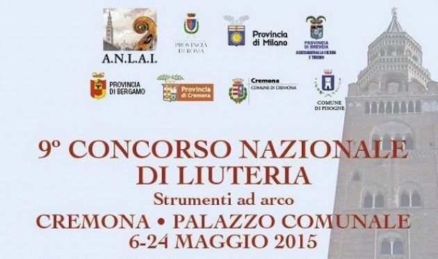 Cremona 9° Concorso Nazionale di Liuteria organizzato da A.N.L.A.I.