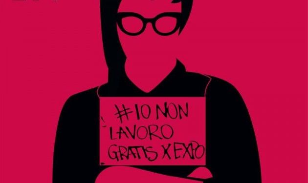 Lavoro gratuito per Expo? No grazie. L’iniziativa legale per fermarlo