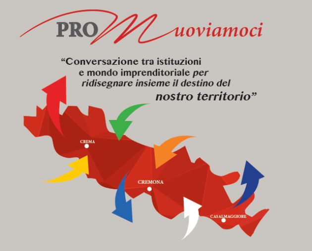 Conversazione tra istituzioni e mondo imprenditoriale, a Cremona ‘ProMuoviamoci’