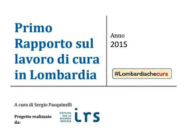 A Milano, il 21 maggio, il Primo Rapporto sul lavoro di cura in Lombardia