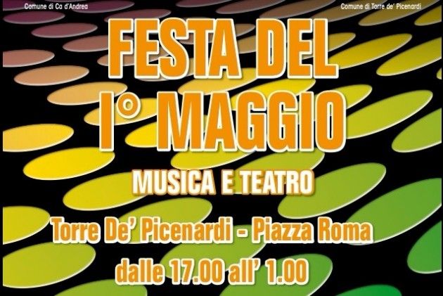 1° maggio in provincia di Cremona, a Torre de’ Picenardi festa con Torre di Controllo