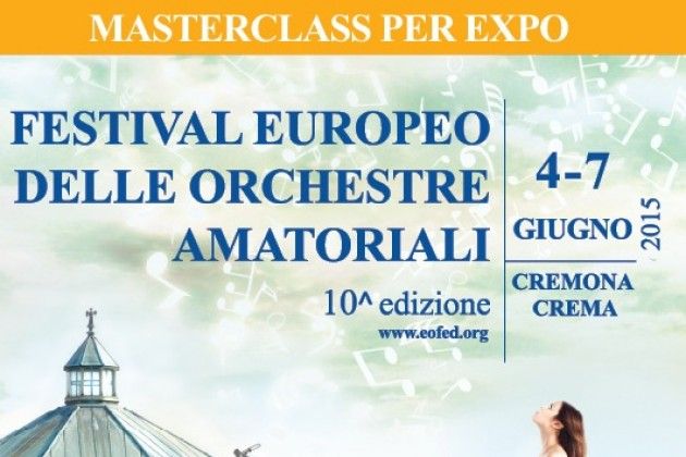 Festival Europeo delle Orchestre Amatoriali, a giugno a Cremona la 10ª edizione