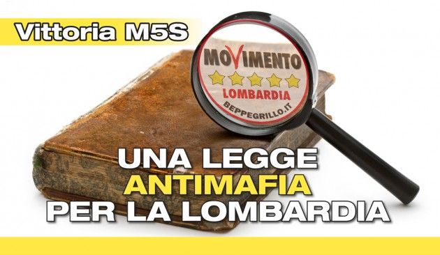 5 Stelle Lombardia, ‘Sì alla legge antimafia: prevenzione e recupero dei danni’