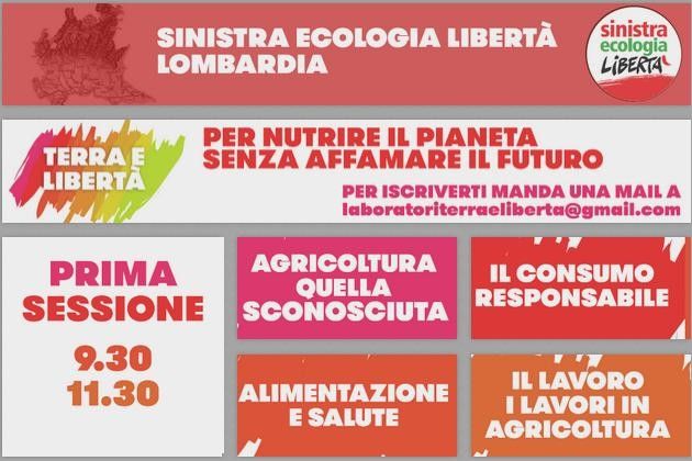 Alimentazione e sostenibilità: a Milano ‘Terra e Libertà’, promuove SEL Lombardia
