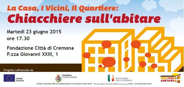 Martedì a Cremona ‘La casa, i vicini, il quartiere: chiacchiere sull’abitare’
