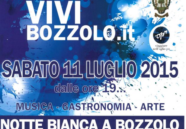Bozzolo .Le iniziative collegate ad Expo e la Notte Bianca del 2015