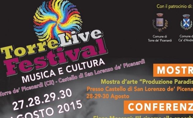 Torre dè Picenardi Il TorreLive Festival è tornato.