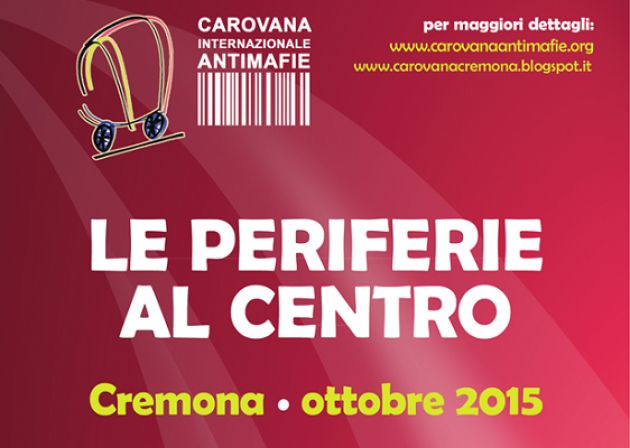 Anche a Cremona la Carovana Antimafie 2015