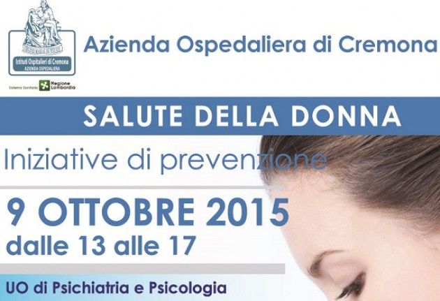 Salute della Donna Iniziativa di Prevenzione a Cremona il  9 ottobre 2015 dalle 13 alle 17