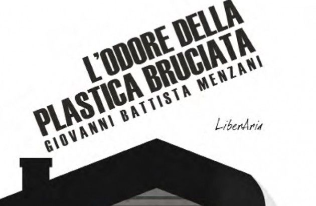 Lodi Presentazione ‘L'odore della plastica bruciata’ di Giovanni Battista Menzani