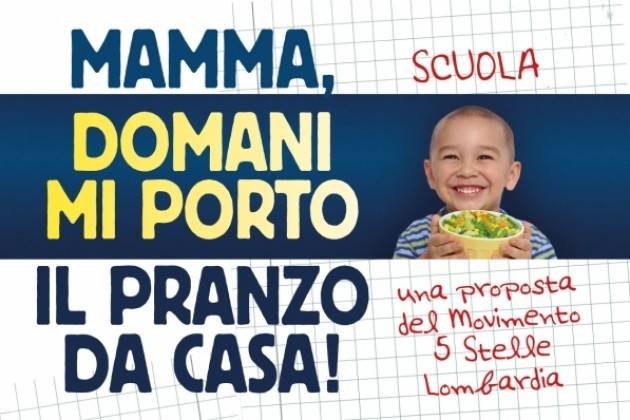 5 Stelle Lombardia: ‘Mense scolastiche, la Regione apre al pasto da casa’