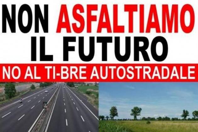 A Parma ‘Non asfaltiamo il futuro’: no al Ti-Bre autostradale, sì al ferroviario