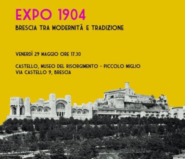 Brescia - Expo 1904. Brescia tra modernita' e tradizione