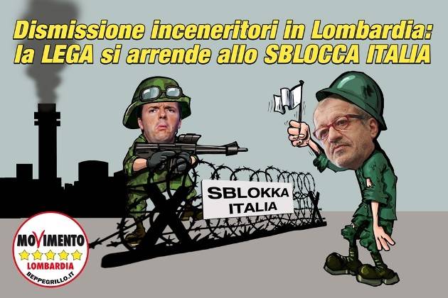 5 Stelle Lombardia: ‘Rifiuti, Renzi trasforma la Lombardia in terra dei fumi’