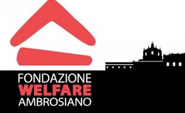 Milano - Fondazione Welfare Ambrosiano. 2000 buone ragioni per rilanciare un progetto contro la crisi